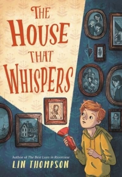 Cover for Lin Thompson · The House That Whispers (Hardcover Book) (2023)