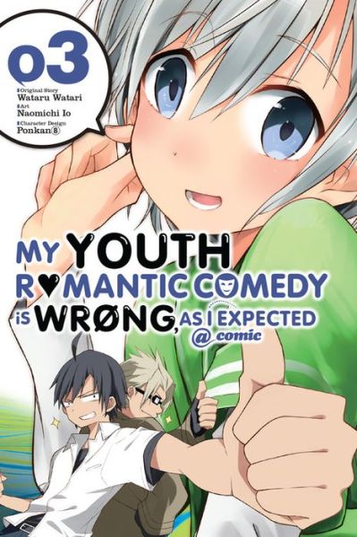 Cover for Wataru Watari · My Youth Romantic Comedy Is Wrong, As I Expected @ comic, Vol. 3 (Manga) (Paperback Book) (2016)