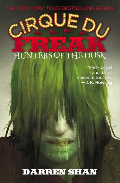 Cover for Darren Shan · Cirque Du Freak #7: Hunters of the Dusk: Book 7 in the Saga of Darren Shan (Pocketbok) [Reprint edition] (2005)