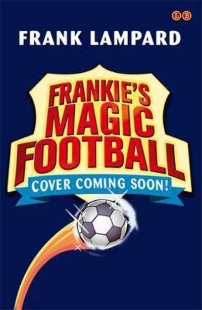 Cover for Frank Lampard · Frankie's Magic Football: Team T. Rex: Book 14 - Frankie's Magic Football (Paperback Bog) (2016)