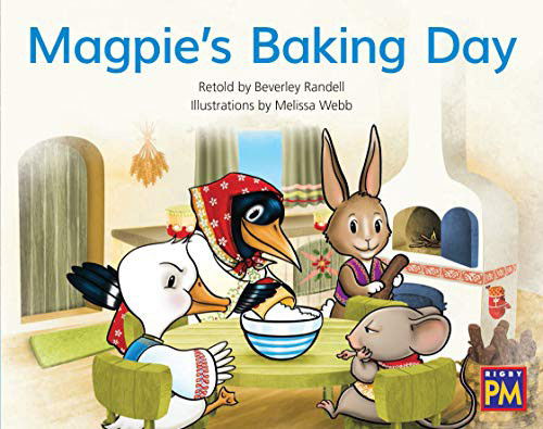 Magpie's Baking Day Bookroom Package Blue Fiction Level 9 Grade 1 - Beverley Randell - Books - HOUGHTON MIFFLIN HARCOURT - 9780358183112 - April 12, 2019