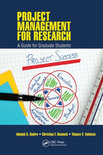 Cover for Adedeji B. Badiru · Project Management for Research: A Guide for Graduate Students - Systems Innovation Book Series (Paperback Book) (2021)