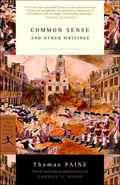 Cover for Thomas Paine · Common Sense: and Other Writings - Modern Library Classics (Paperback Book) [New edition] (2003)