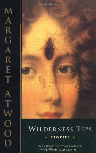 Cover for Margaret Atwood · Wilderness Tips (Bog) [F edition] (1998)
