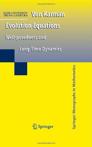 Cover for Igor Chueshov · Von Karman Evolution Equations: Well-posedness and Long Time Dynamics - Springer Monographs in Mathematics (Hardcover bog) [2010 edition] (2010)