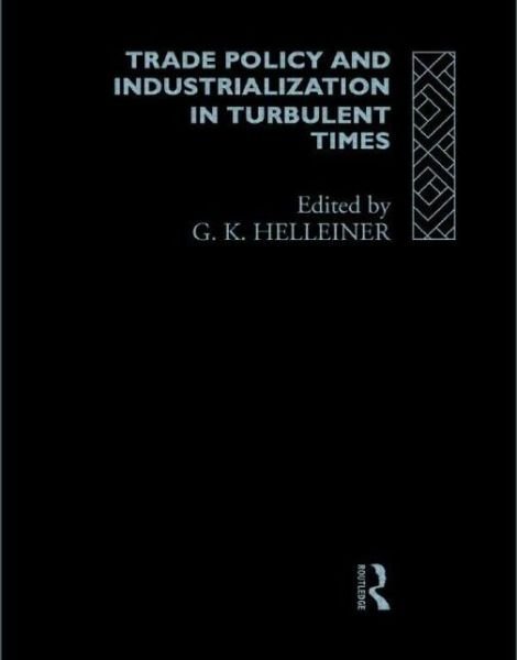 Cover for Herald K Helleiner · Trade Policy and Industrialization in Turbulent Times (Gebundenes Buch) (1994)