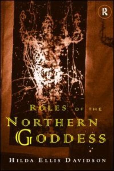 Cover for Hilda Ellis Davidson · Roles of the Northern Goddess (Paperback Book) (1998)