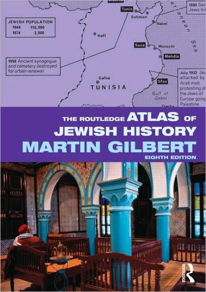 The Routledge Atlas of Jewish History - Routledge Historical Atlases - Martin Gilbert - Kirjat - Taylor & Francis Ltd - 9780415558112 - maanantai 1. maaliskuuta 2010