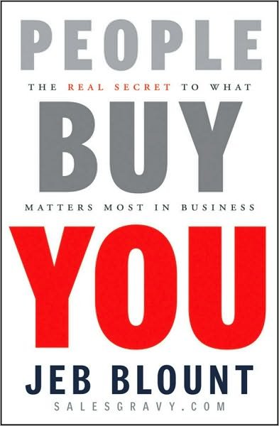 Cover for Jeb Blount · People Buy You: The Real Secret to what Matters Most in Business - Jeb Blount (Hardcover Book) (2010)