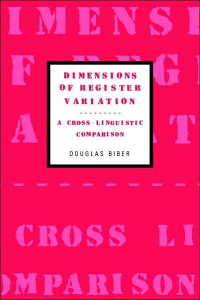 Cover for Biber, Douglas (Northern Arizona University) · Dimensions of Register Variation: A Cross-Linguistic Comparison (Paperback Book) (2006)