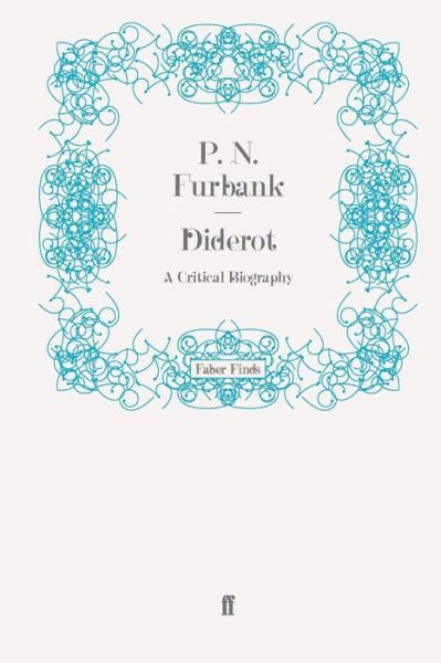 Diderot: A Critical Biography - P.N. Furbank - Books - Faber & Faber - 9780571243112 - May 29, 2008