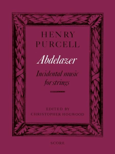 Abdelazer: or The Moor's Revenge - Henry Purcell - Bøger - Faber Music Ltd - 9780571508112 - 1. december 1998