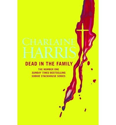 Cover for Charlaine Harris · Dead in the Family: A True Blood Novel (Paperback Bog) (2011)