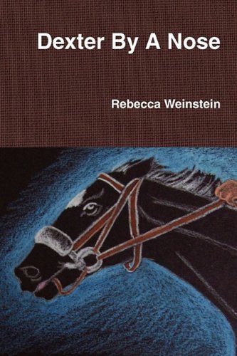 Cover for Rebecca Weinstein · Dexter by a Nose (Paperback Book) (2009)
