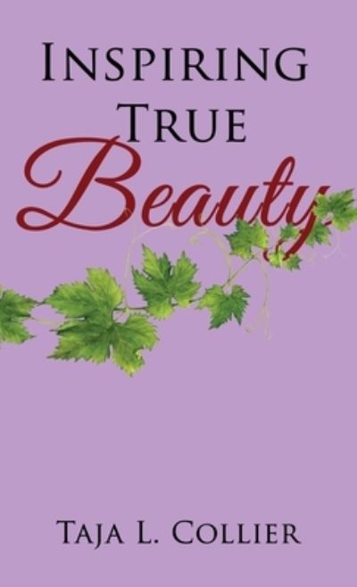 Cover for Taja L Collier · Inspiring True Beauty (Paperback Book) (2021)