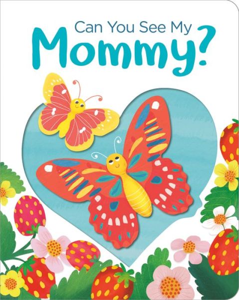 Cover for Becky Davies · Can You See My Mommy? (Board book) (2021)