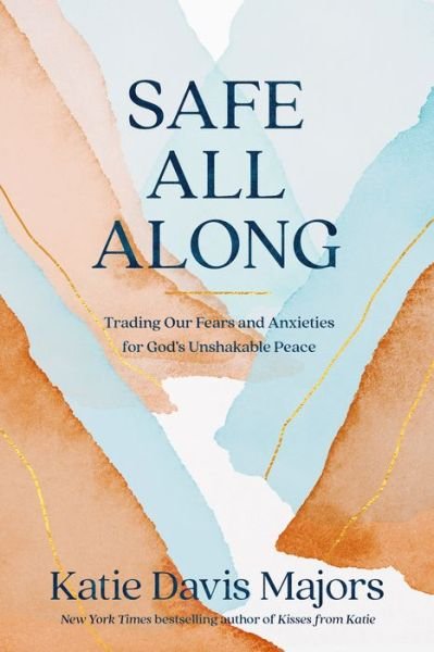 Cover for Katie Davis Majors · Safe All Along (Hardcover Book) (2023)