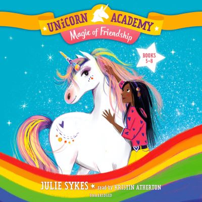 Unicorn Academy Magic of Friendship Audio Set - Julie Sykes - Muzyka - Listening Library - 9780593502112 - 19 października 2021