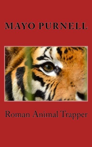 Cover for Mayo Purnell · Roman Animal Trapper (Paperback Book) (2013)