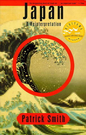 Cover for Patrick Smith · Japan: a Reinterpretation (Paperback Book) [1st Vintage Books Ed edition] (1998)