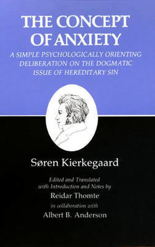Cover for Søren Kierkegaard · Kierkegaard's Writings, VIII, Volume 8: Concept of Anxiety: A Simple Psychologically Orienting Deliberation on the Dogmatic Issue of Hereditary Sin - Kierkegaard's Writings (Paperback Book) (1981)