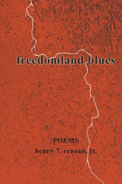 Cover for Henry 7 Reneau Jr · Freedomland Blues (Paperback Book) (2015)