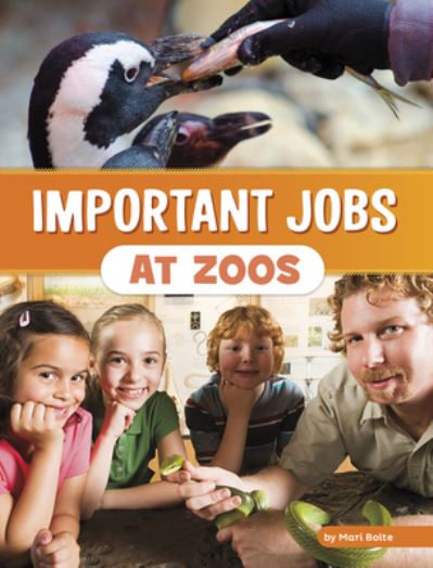 Cover for Mari Bolte · Important Jobs at Zoos (Book) (2023)