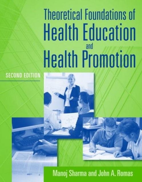 Cover for Manoj Sharma · Theoretical Foundations Of Health Education And Health Promotion (Paperback Book) [2 Revised edition] (2010)