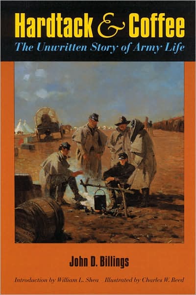 Cover for John D. Billings · Hardtack and Coffee or, The Unwritten Story of Army Life (Taschenbuch) (1993)