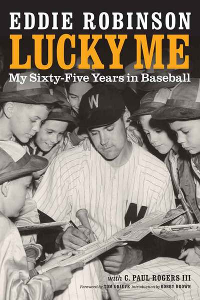 Cover for Eddie Robinson · Lucky Me: My Sixty-Five Years in Baseball (Paperback Book) (2015)