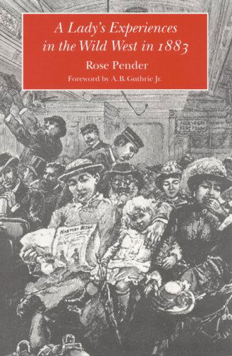 Cover for Rose Pender · A Lady's Experience in the Wild West in 1883 (Paperback Book) (1985)