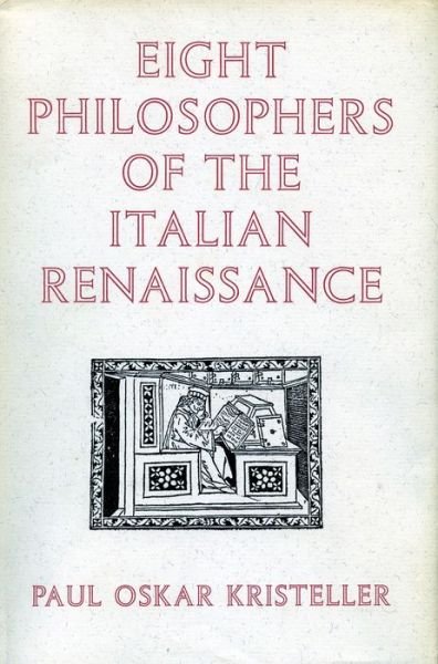 Cover for Paul Oskar Kristeller · Eight Philosophers of the Italian Renaissance (Pocketbok) [1 New edition] (1964)