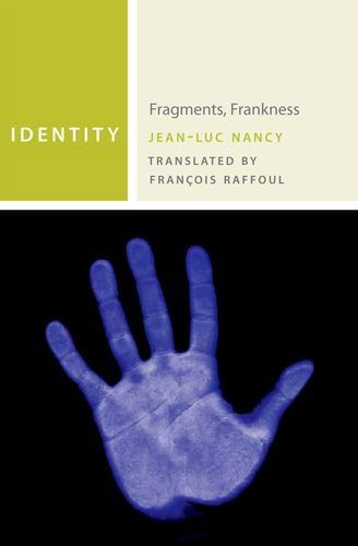 Cover for Jean-Luc Nancy · Identity: Fragments, Frankness - Commonalities (Paperback Book) (2014)