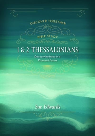 Cover for Sue Edwards · 1 and 2 Thessalonians – Discovering Hope in a Promised Future (Paperback Book) (2021)