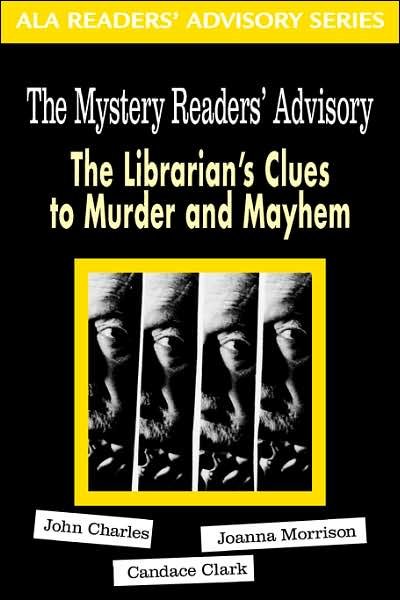 Cover for John Charles · The Mystery Readers' Advisory: The Librarian's Clues to Murder and Mayhem - ALA Readers' Advisory (Paperback Book) (2002)