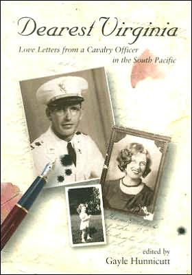 Dearest Virginia: Love Letters from a Cavalry Officer in the South Pacific - Sam Hunnicutt - Books - Texas Christian University Press - 9780875653112 - April 13, 2005