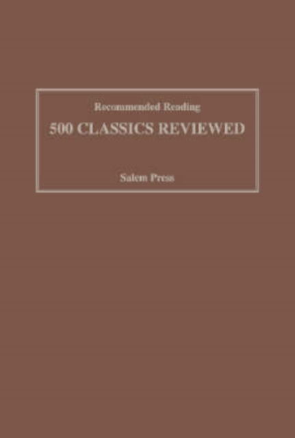 Recommended Reading: 500 Classics Reviewed - Salem Press - Books - Salem Press Inc - 9780893569112 - June 1, 1995