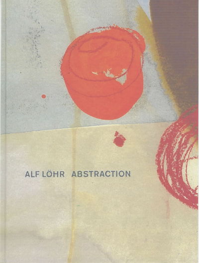 Cover for Felicity Lunn · Alf Lohr: Abstraction (Hardcover Book) (1999)