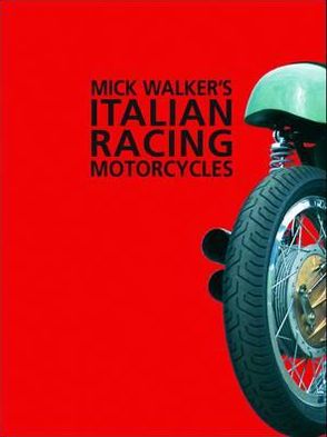 Cover for Mick Walker · Mick Walker's Italian Racing Motorcycles (Paperback Book) (1999)