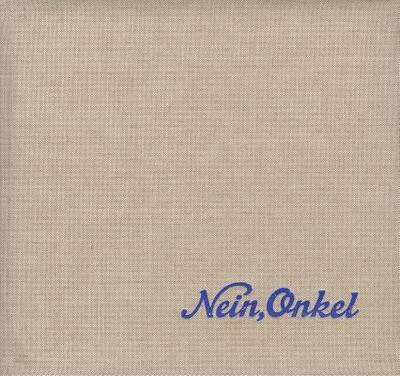 Cover for Ed Jones · Ed Jones and Timothy Prus: Nein, Onkel: Snapshots From Another Front 1938-1945 (Hardcover Book) (2009)