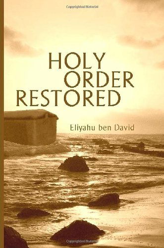 Cover for Eliyahu Ben David · Holy Order Restored (Paperback Bog) (2007)