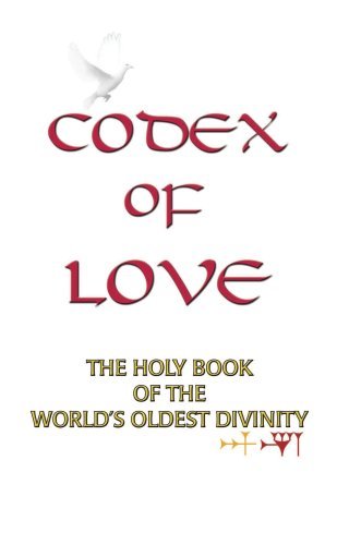 Temple of Ishtar · Codex of Love: Reflections From The Heart of Ishtar (Paperback Book) (2005)