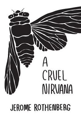 Cover for Jerome Rothenberg · A Cruel Nirvana (Paperback Book) (2012)