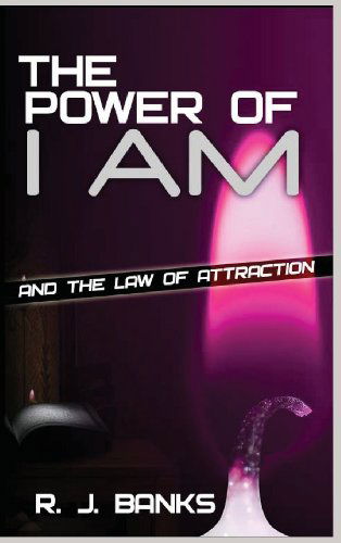 Cover for R. J. Banks · The Power of I Am and the Law of Attraction (Hardcover Book) (2014)