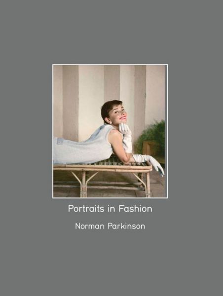 Cover for Robin Muir · Norman Parkinson: Portraits in Fashion (Hardcover Book) [2 Revised edition] (2015)