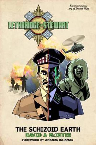 Lethbridge-Stewart: The Schizoid Earth - D A McIntee - Książki - Candy Jar Books - 9780993322112 - 25 października 2015