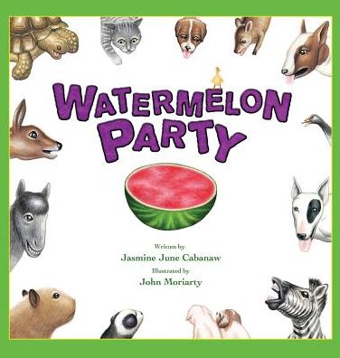 Cover for Jasmine Cabanaw · Watermelon Party (Inbunden Bok) (2014)