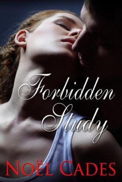 Cover for Noël Cades · Forbidden Study (Paperback Book) (2016)