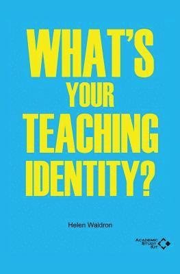 Whats Your Teaching Identity -  - Música - INTRINSIC BOOKS - 9780995670112 - 1 de novembro de 2017