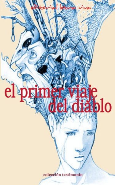 Cover for Luis Sexto · El Primer Viaje Del Diablo: Y Otras Historias Cubanas De Bolsillo (Paperback Book) [Spanish, First edition] (2014)